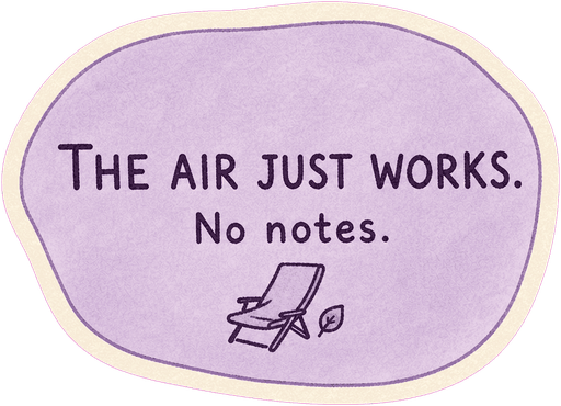 The air just works. No notes.