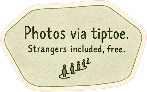Photos via tiptoe. Strangers included, free.
